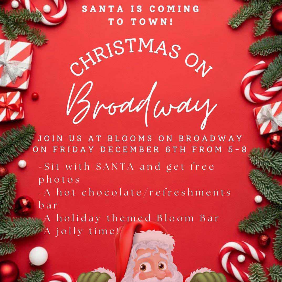 Blooms on Broadway presents Christmas on Broadway | Friday, December 6, 2024 from 5:00 - 8:00 PM